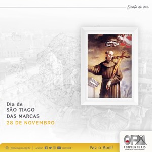 28 de novembro: São Tiago das Marcas – Santos e Santas Franciscanas do Dia