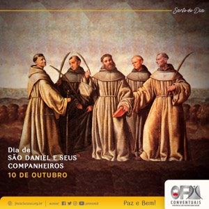 10 de outubro: São Daniel e Seus Companheiros - Santos e Santas Franciscanas do Dia
