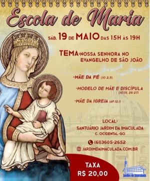 No dia 19 de maio será realizada 1º Escola de Maria do ano de 2018 no Convento-Santuário &quot;Jardim da Imaculada&quot;