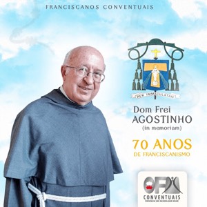 03 de agosto: 70 anos de franciscanismo de Dom Frei Agostinho