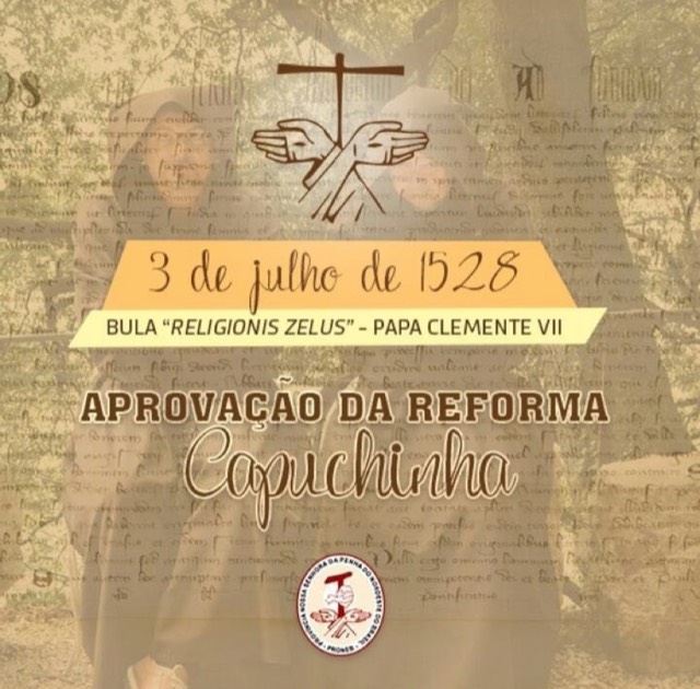 Ordem dos Frades Menores Capuchinhos celebra hoje, 03 de julho, os 490 anos da aprovação de sua reforma
