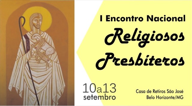 Estão abertas as inscrições do I Encontro Nacional Para Religiosos Presbíteros, organizado pela CRB