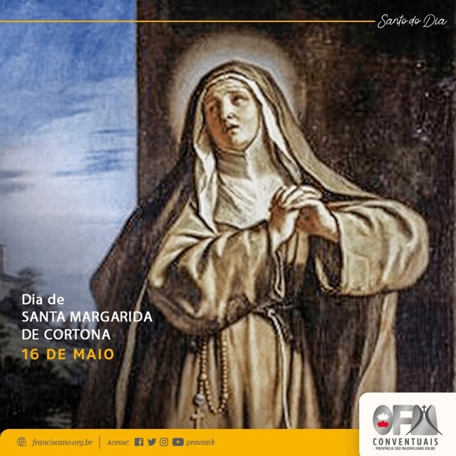 16 de maio: Santos e Santas Franciscanas do Dia – Santa Margarida de Cortona