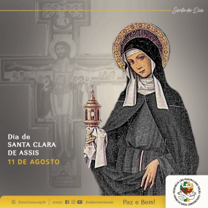 11 de agosto: dia de Santa Clara de Assis