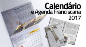 Colabore com as Vocações Franciscanas, adquira o Calendário e Agenda 2017