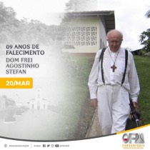 9 anos do falecimento de Dom Frei Agostinho: o pioneirismo missionário