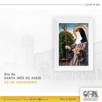 20 de novembro: Santa Inês de Assis - Santos e Santas Franciscanas do Dia